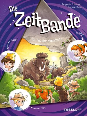 cover image of Die ZeitBande. Band 4. Im Tal der Mammuts